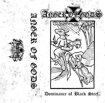 Anger of Gods - Dominance of Black Steel Cassette Tape