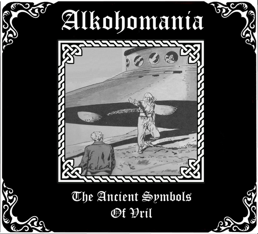 Alkohomania - The Ancient Symbols Of Vril CD
